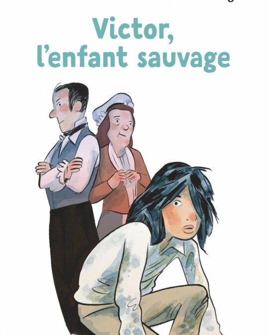 Victor, l’enfant sauvage